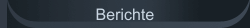 Berichte